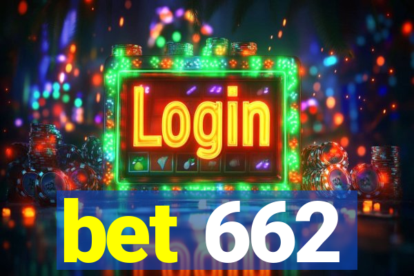 bet 662